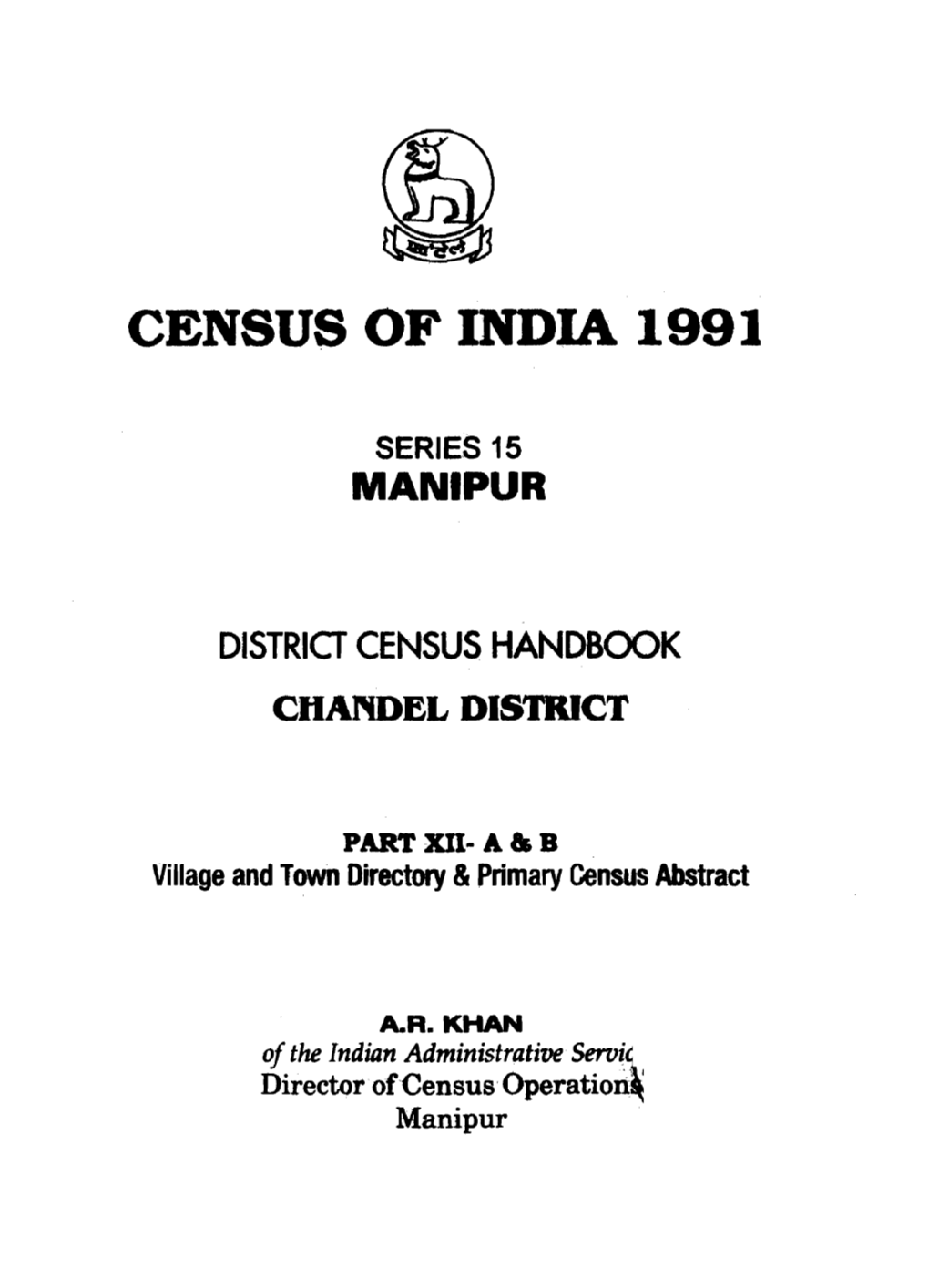 District Census Handbook, Chandel, Part XII-A & B, Series-15, Manipur