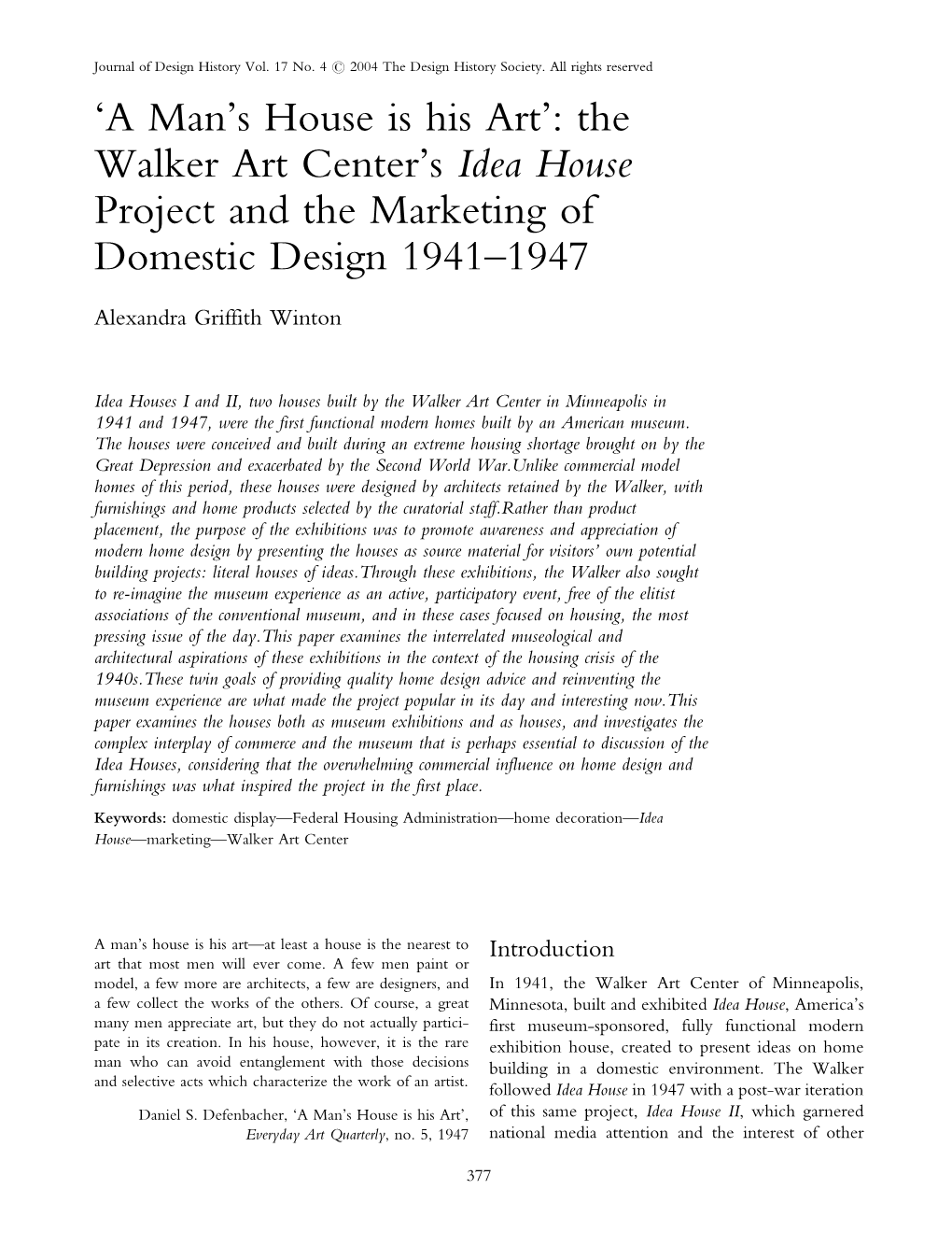 A Man's House Is His Art': the Walker Art Center's Idea House Project and the Marketing of Domestic Design 1941±1947