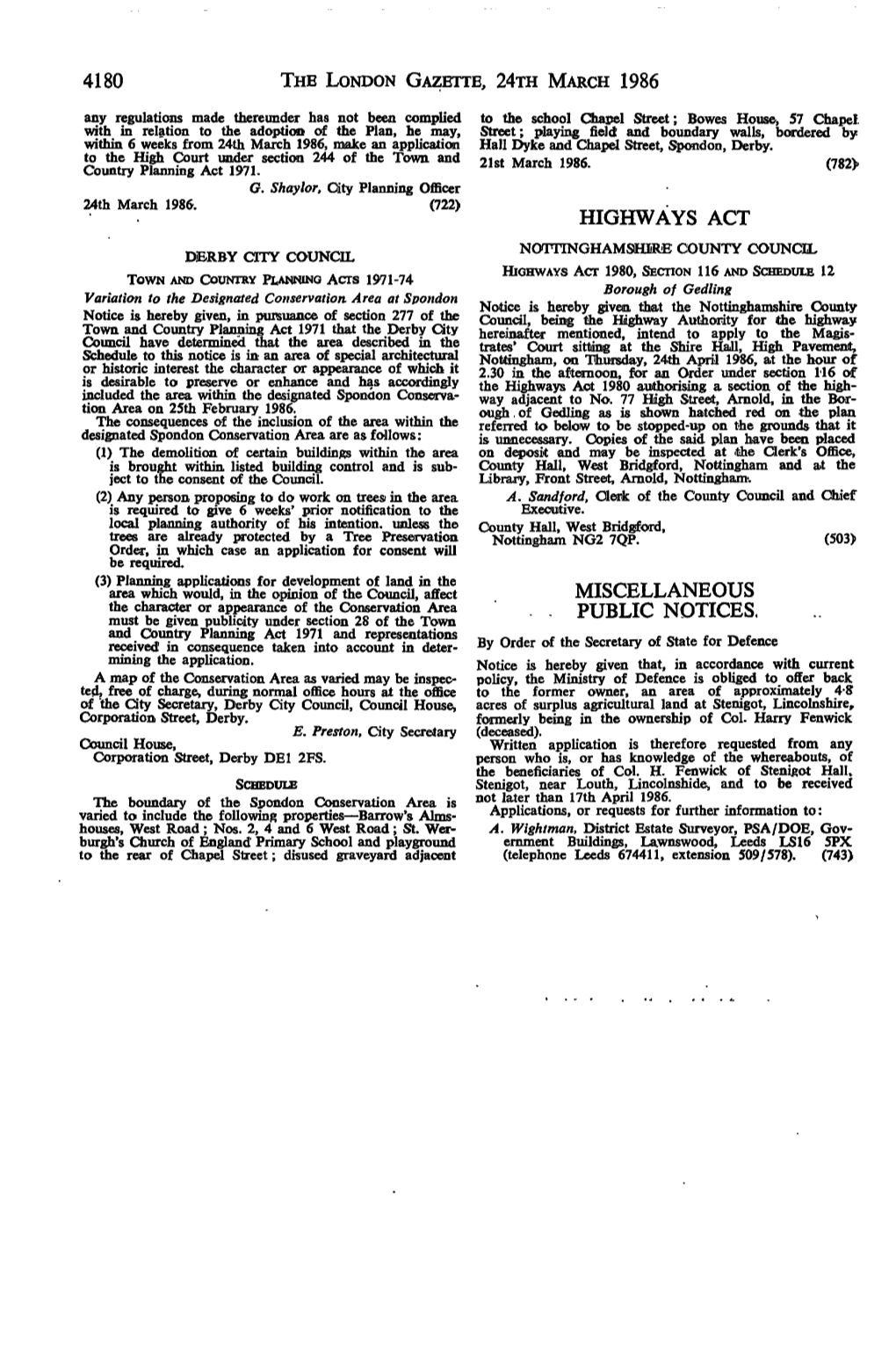 THE LONDON GAZETTE, 24Ra MARCH 1986 Any Regulations Made Thereunder Has Not Been Complied to the School Chapel Street; Bowes House, 57 Chapel