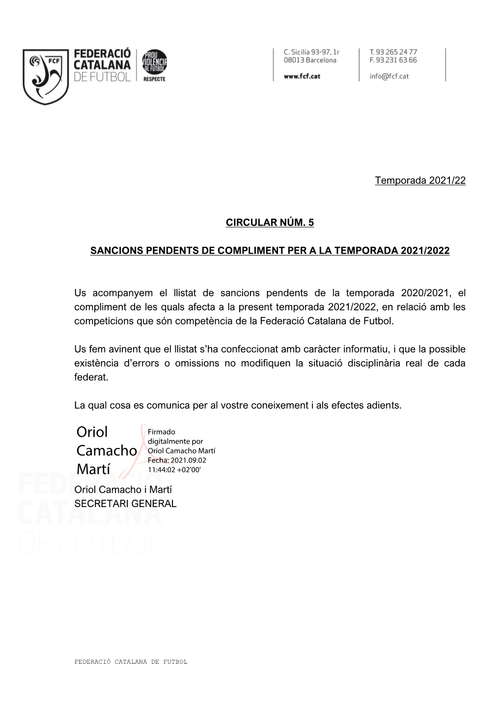 Oriol Camacho Martí Fecha: 2021.09.02 11:44:02 +02'00' Martí Oriol Camacho I Martí SECRETARI GENERAL