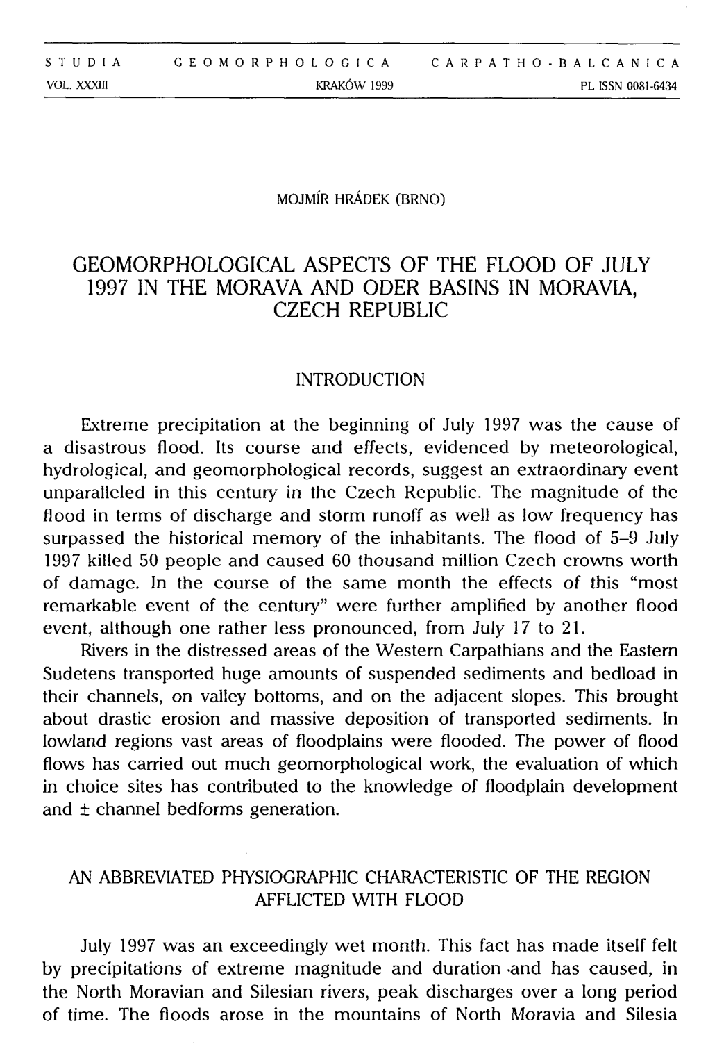 Geomorphological Aspects of the Flood of July 1997 in the Morava and Oder Basins in Moravia, Czech Republic