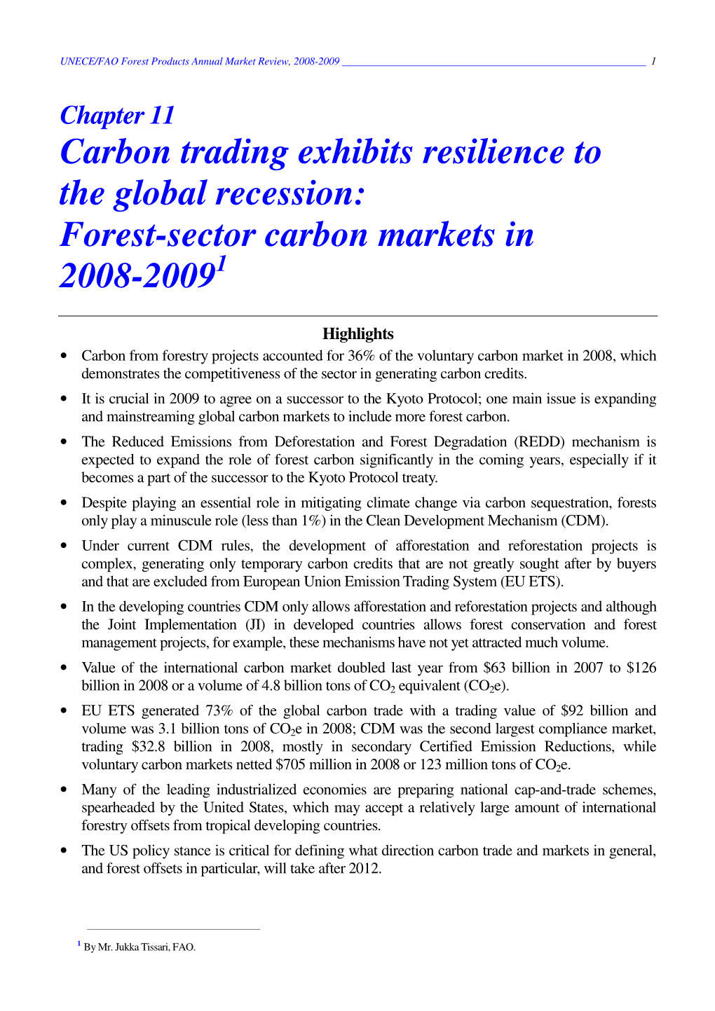 Forest-Sector Carbon Markets in 2008-2009 1