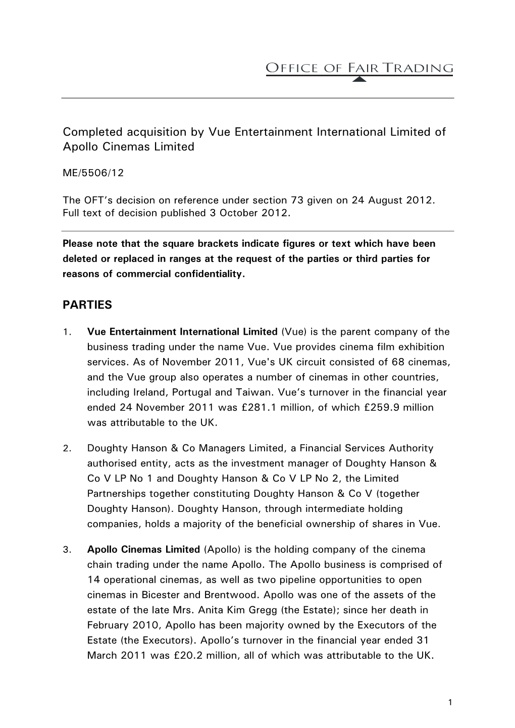 Full Text of the Decision Regarding the Completed Acquisition by Vue