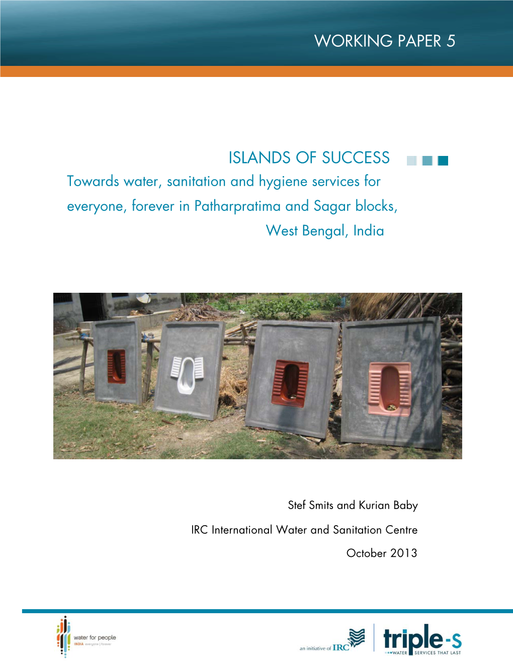 Islands of Success: Towards Water Sanitation and Hygiene Services for Everyone Forever Patharpratima and Sagar Blocks