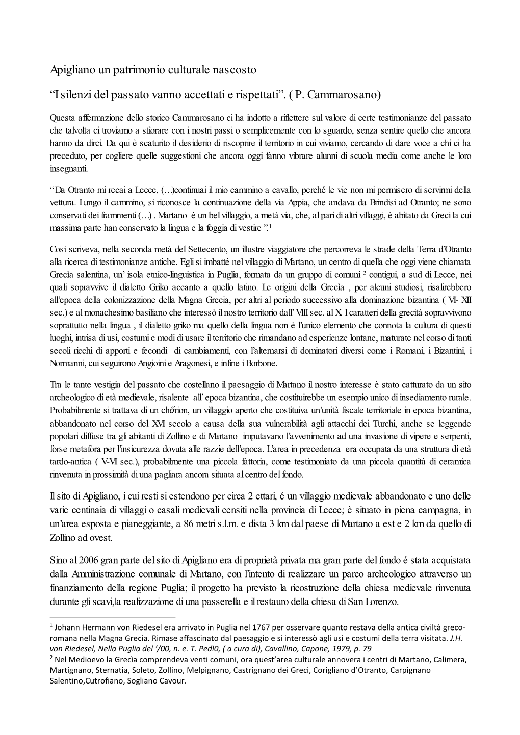 Apigliano Un Patrimonio Culturale Nascosto “I Silenzi Del Passato Vanno Accettati E Rispettati”. ( P. Cammarosano)