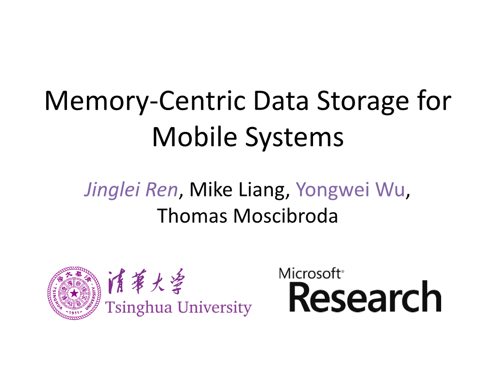 Memory-Centric Data Storage for Mobile Systems