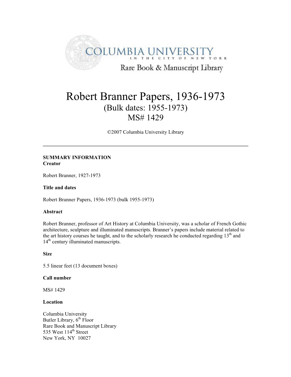 Robert Branner Papers, 1936-1973 (Bulk Dates: 1955-1973) MS# 1429