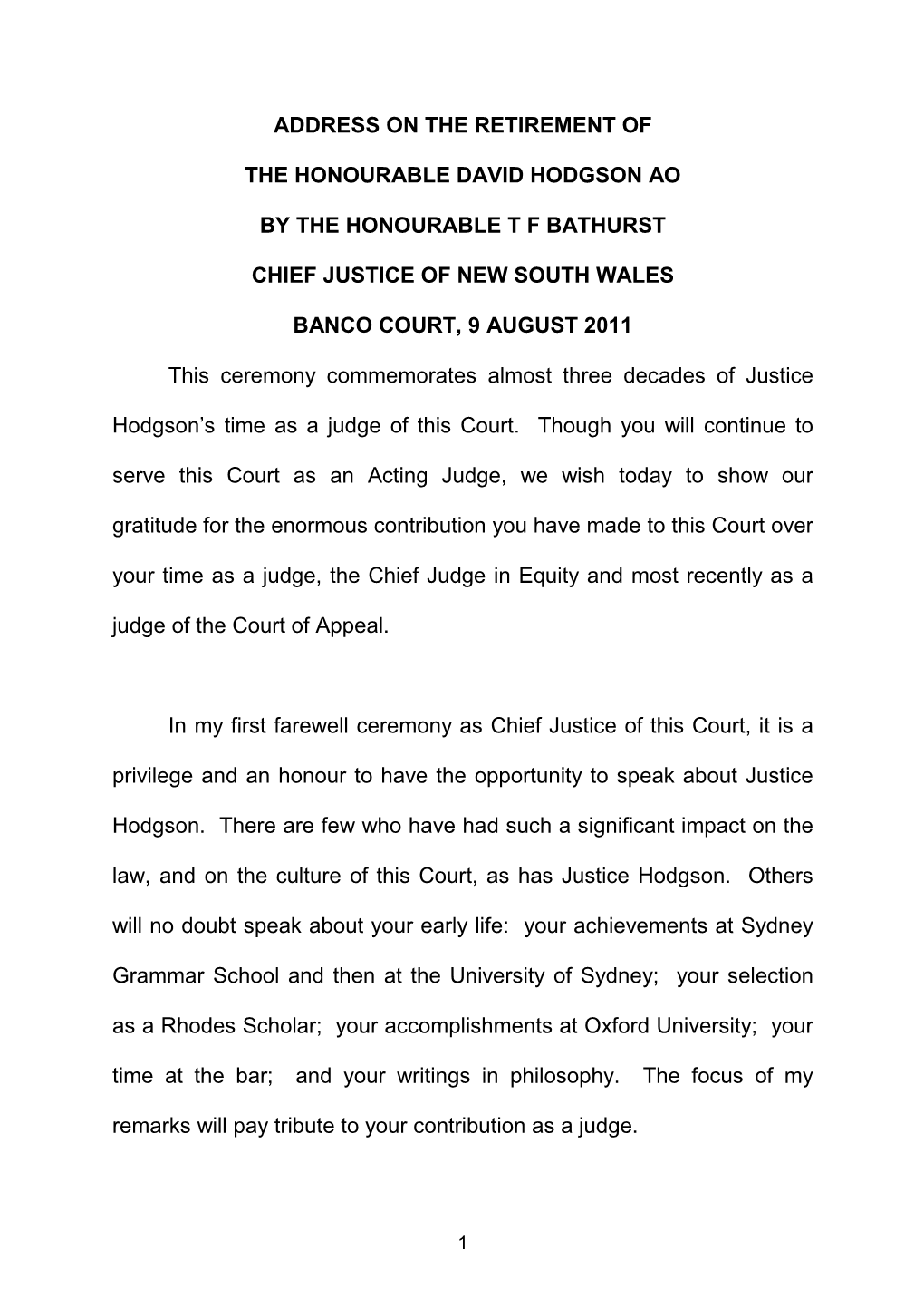 Address on the Retirement of the Honourable David Hodgson Ao by the Honourable T F Bathurst Chief Justice of New South Wales Ba