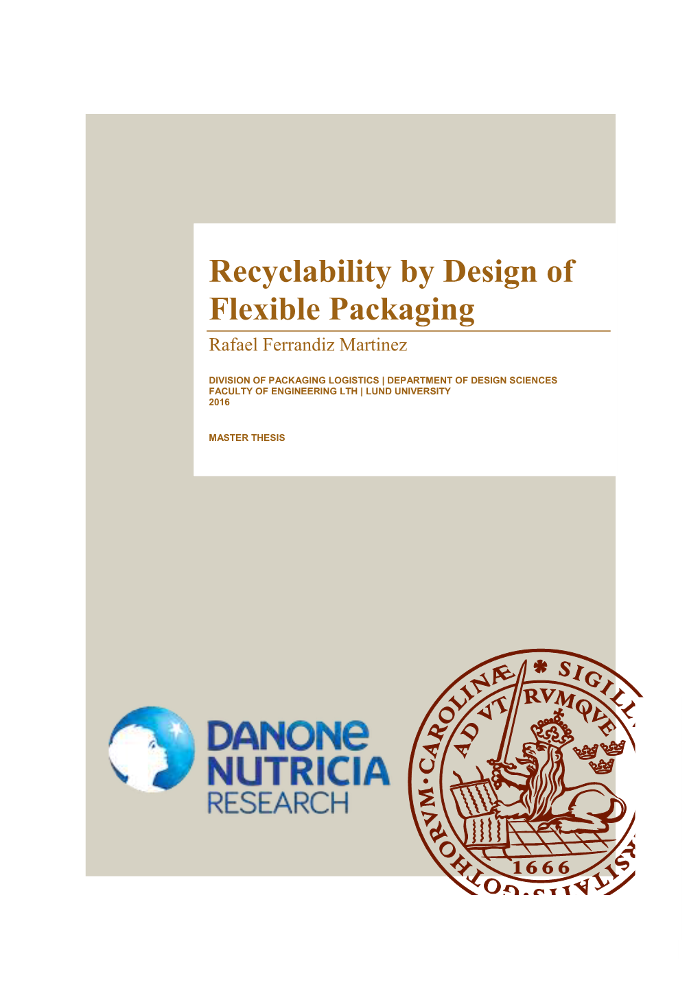 Recyclability by Design of Flexible Packaging Rafael Ferrandiz Martinez