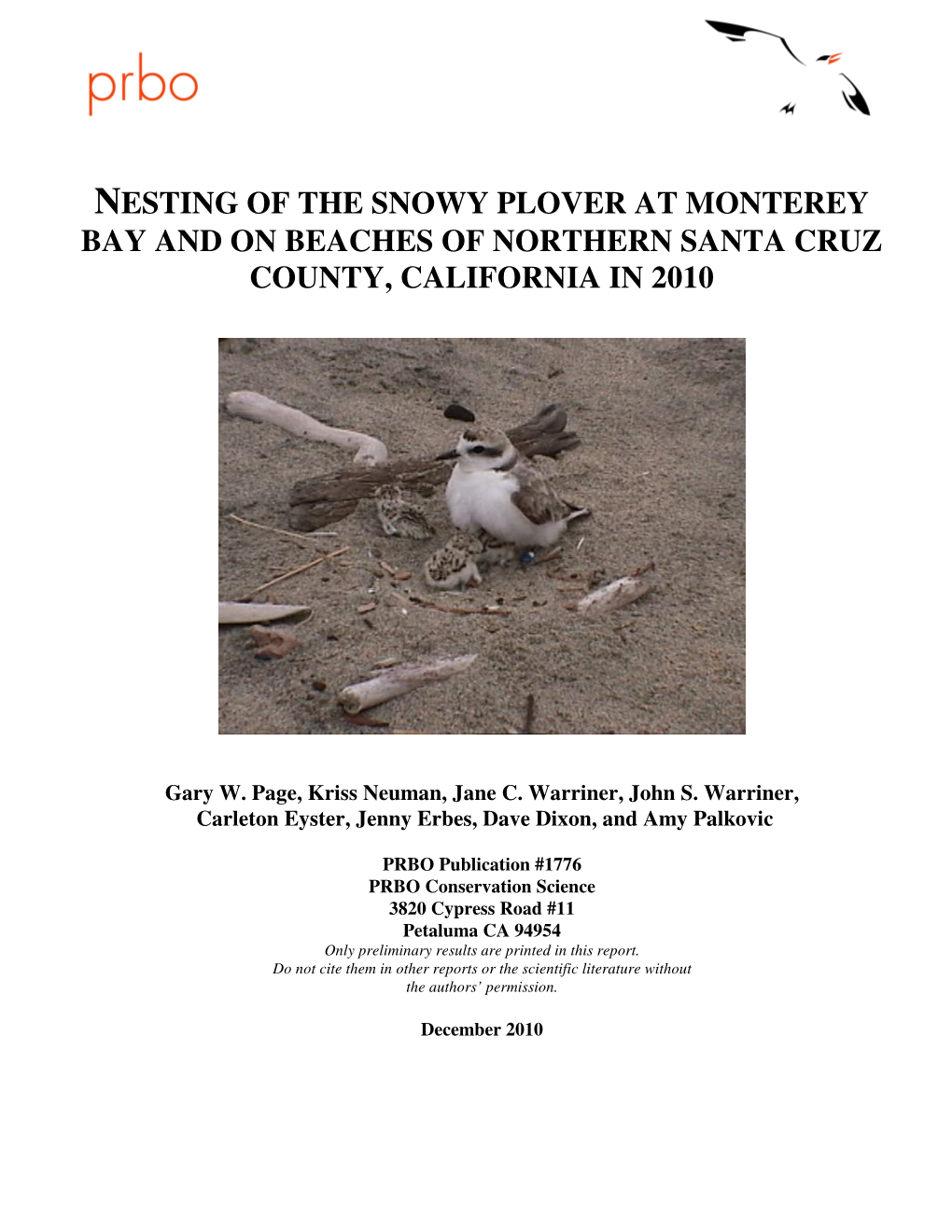 Nesting of the Snowy Plover at Monterey Bay and on Beaches of Northern Santa Cruz County, California in 2010