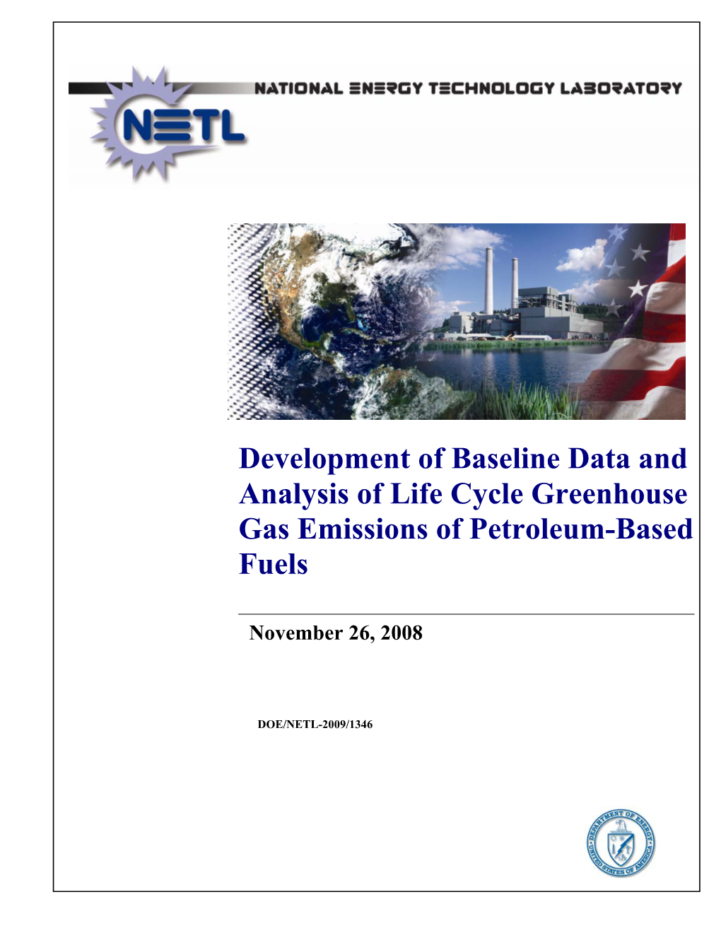 Development of Baseline Data and Analysis of Life Cycle Greenhouse