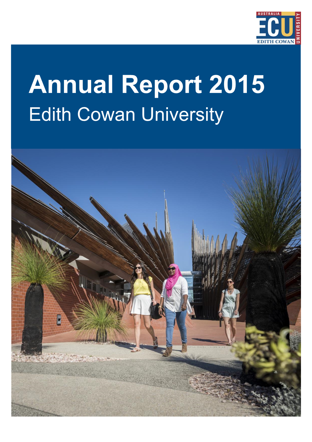 Annual Report 2015 Edith Cowan University