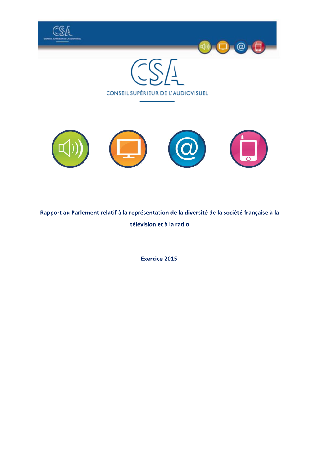 Rapport Au Parlement Relatif À La Représentation De La Diversité De La Société Française À La Télévision Et À La Radio