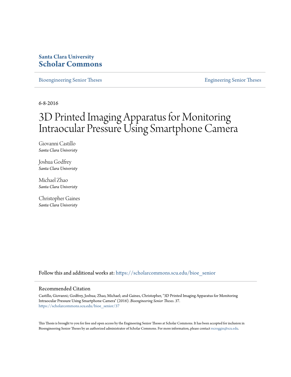 3D Printed Imaging Apparatus for Monitoring Intraocular Pressure Using Smartphone Camera Giovanni Castillo Santa Clara Univeristy