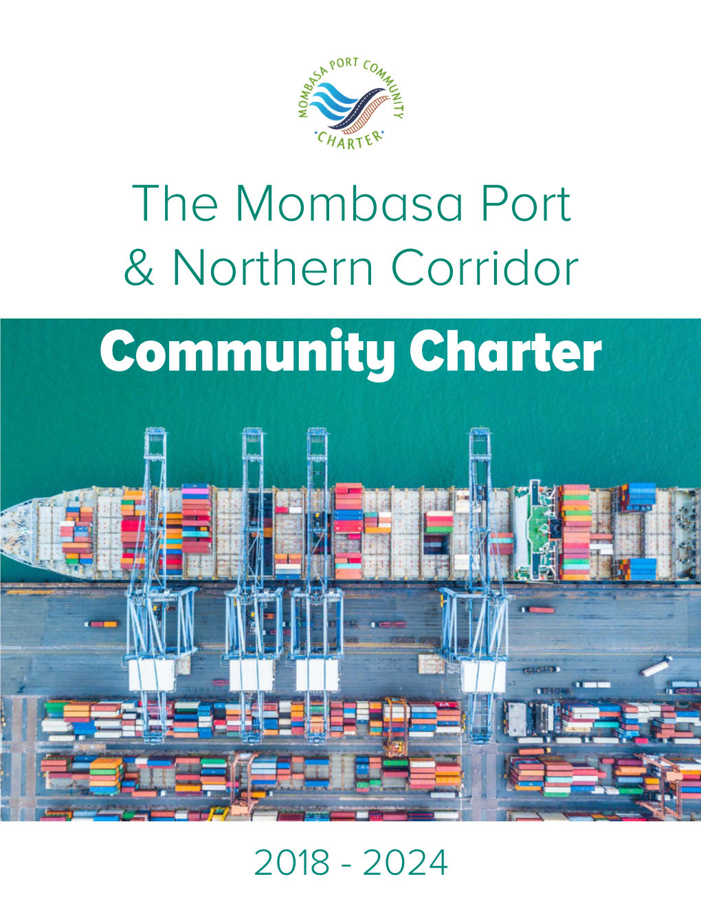 Mombasa Port & Northern Corridor Community Charter 2018-2024
