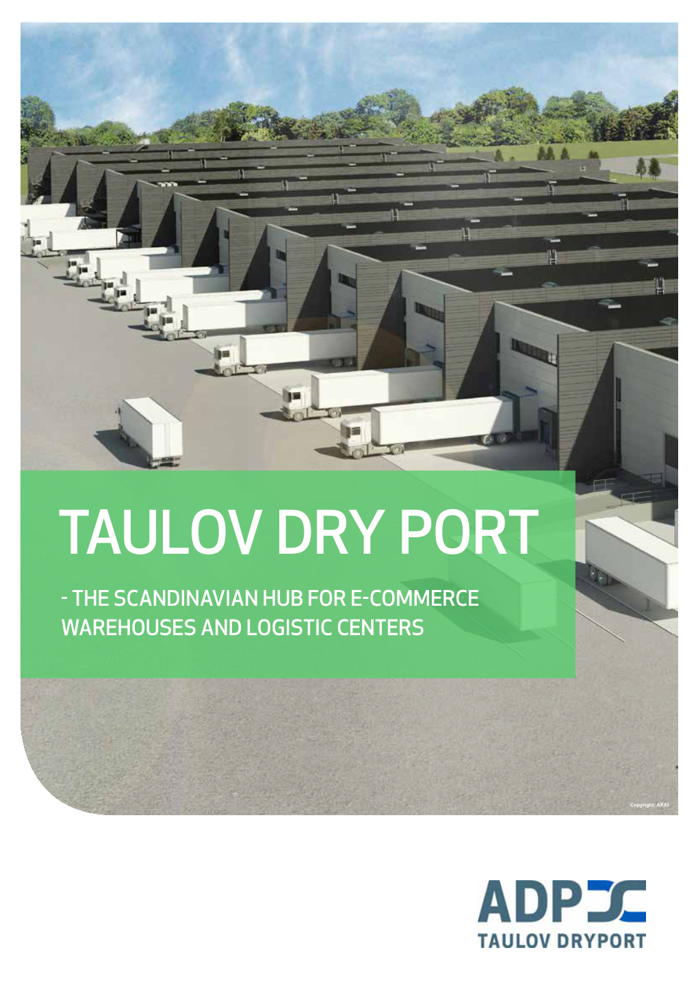 Taulov Dry Port - the Scandinavian Hub for E-Commerce Warehouses and Logistic Centers