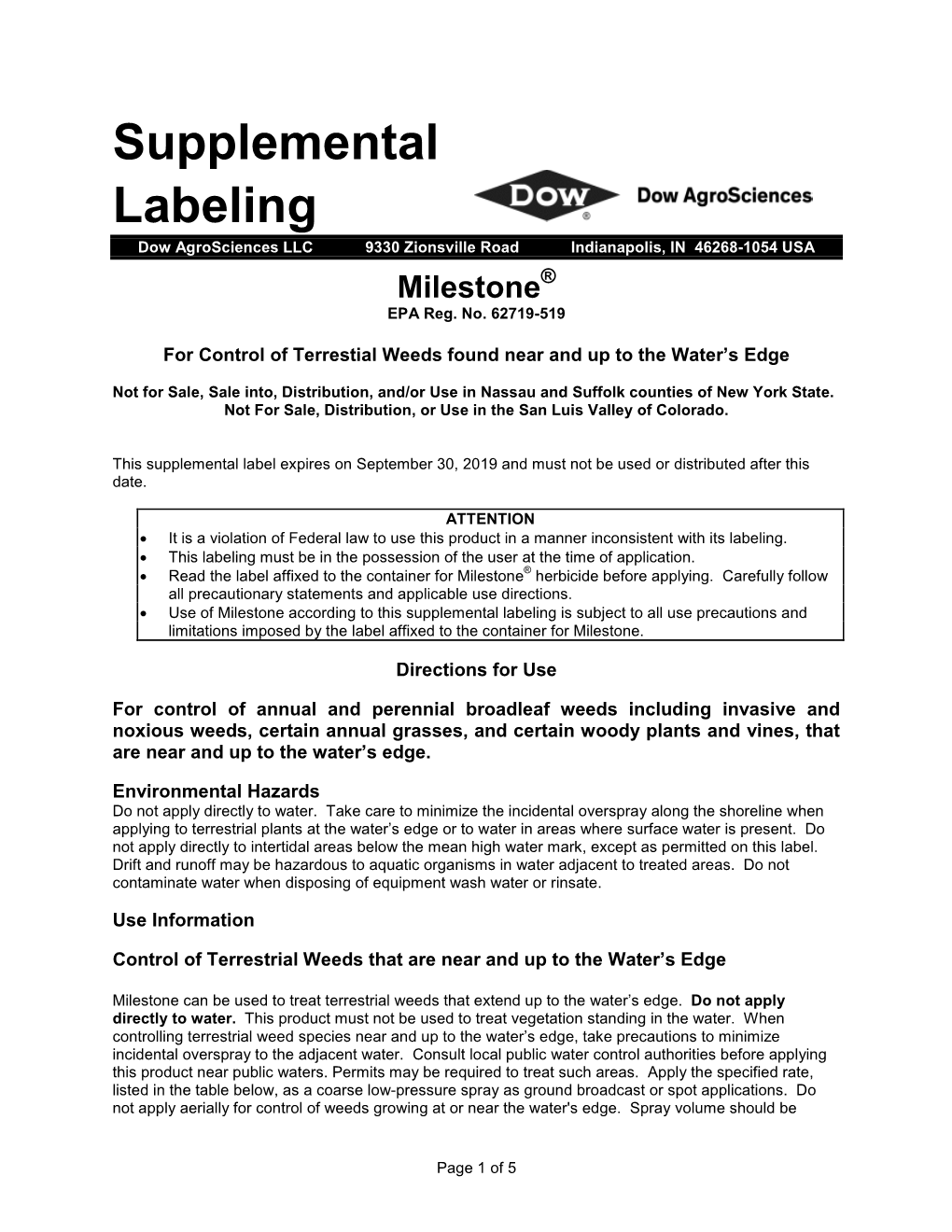 Supplemental Labeling Dow Agrosciences LLC 9330 Zionsville Road Indianapolis, in 46268-1054 USA Milestone® EPA Reg