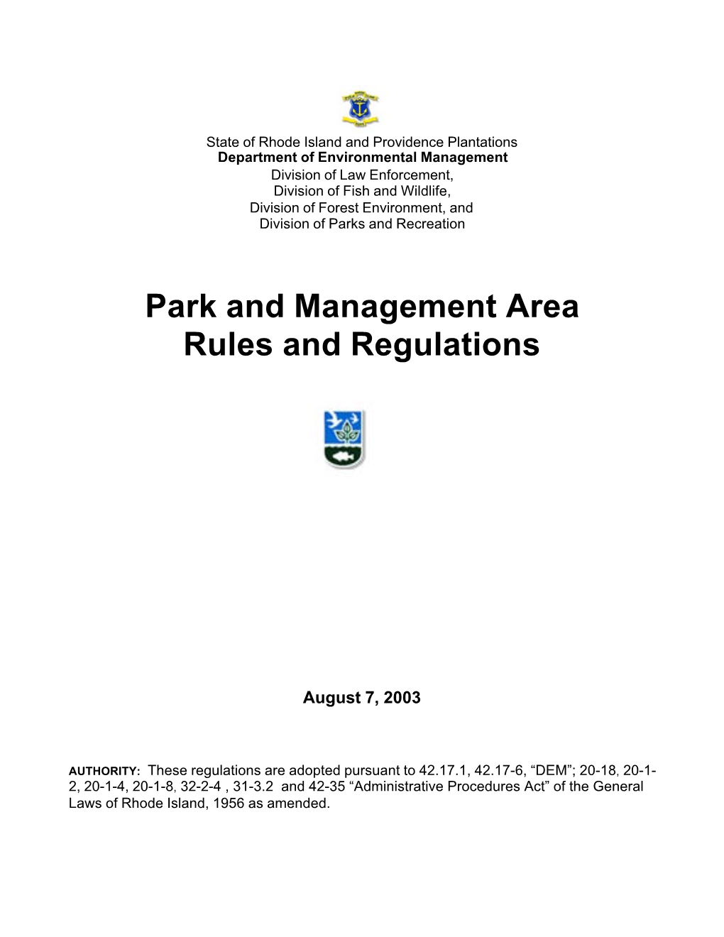 Parks and Management Area Rules and Regulations Shall Be Superseded