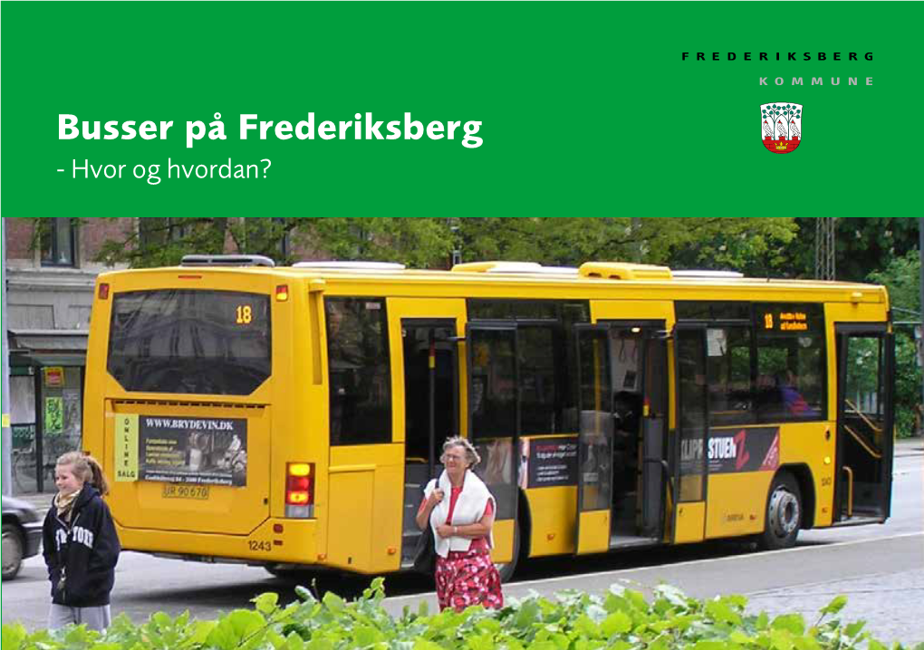 Busser På Frederiksberg - Hvor Og Hvordan?