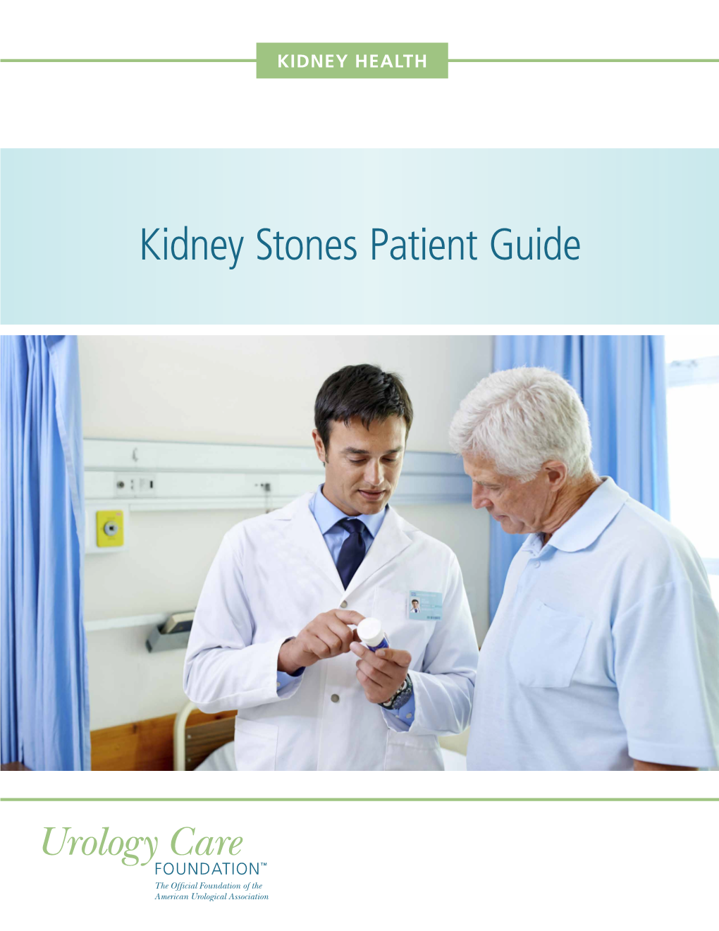 Kidney Stones Patient Guide Table of Contents Kidney & Adrenal Health Committee