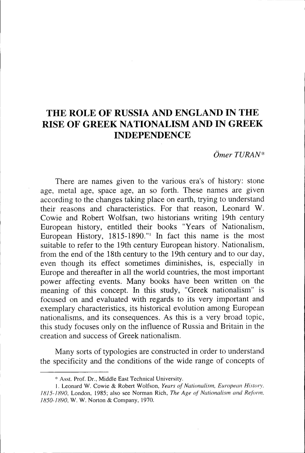 The Role of Russia and England in the Rise of Greek Nationalism and in Greek Independence