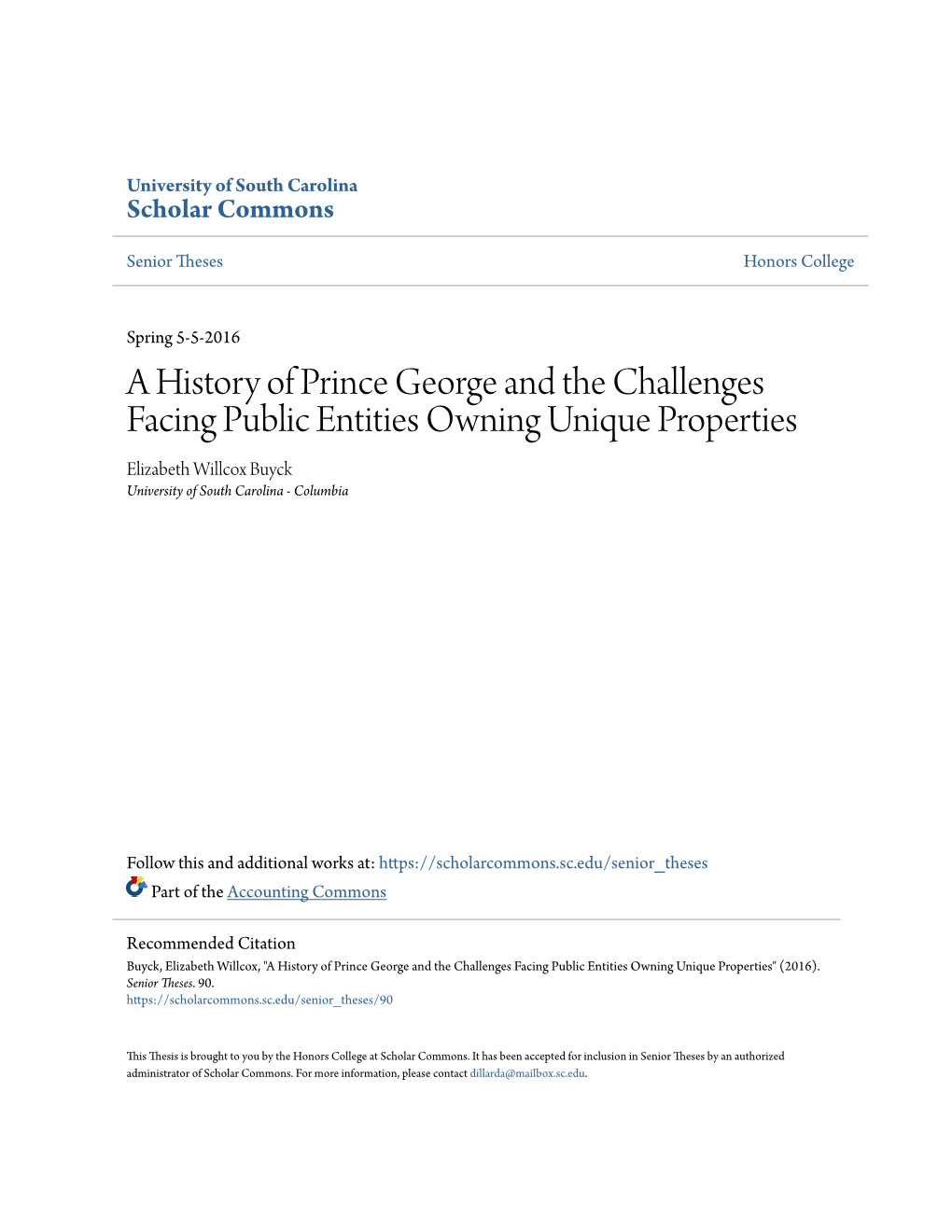 A History of Prince George and the Challenges Facing Public Entities Owning Unique Properties Elizabeth Willcox Buyck University of South Carolina - Columbia