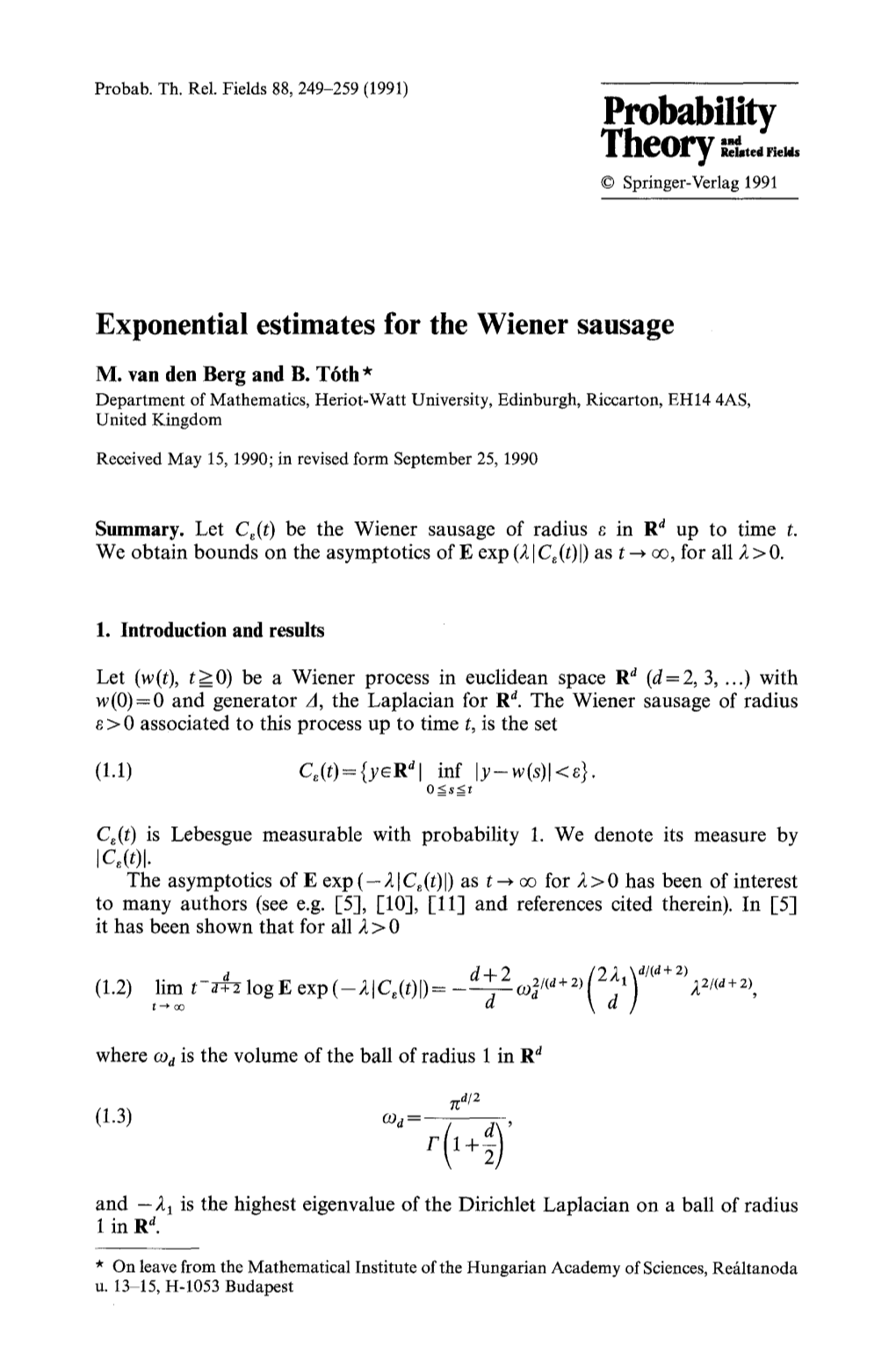 Exponential Estimates for the Wiener Sausage