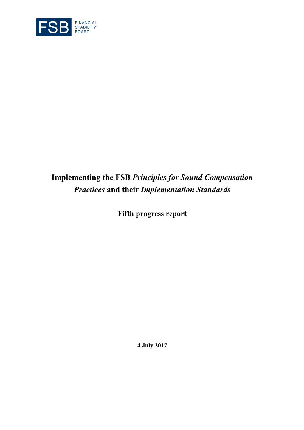 Implementing the FSB Principles for Sound Compensation Practices and Their Implementation Standards