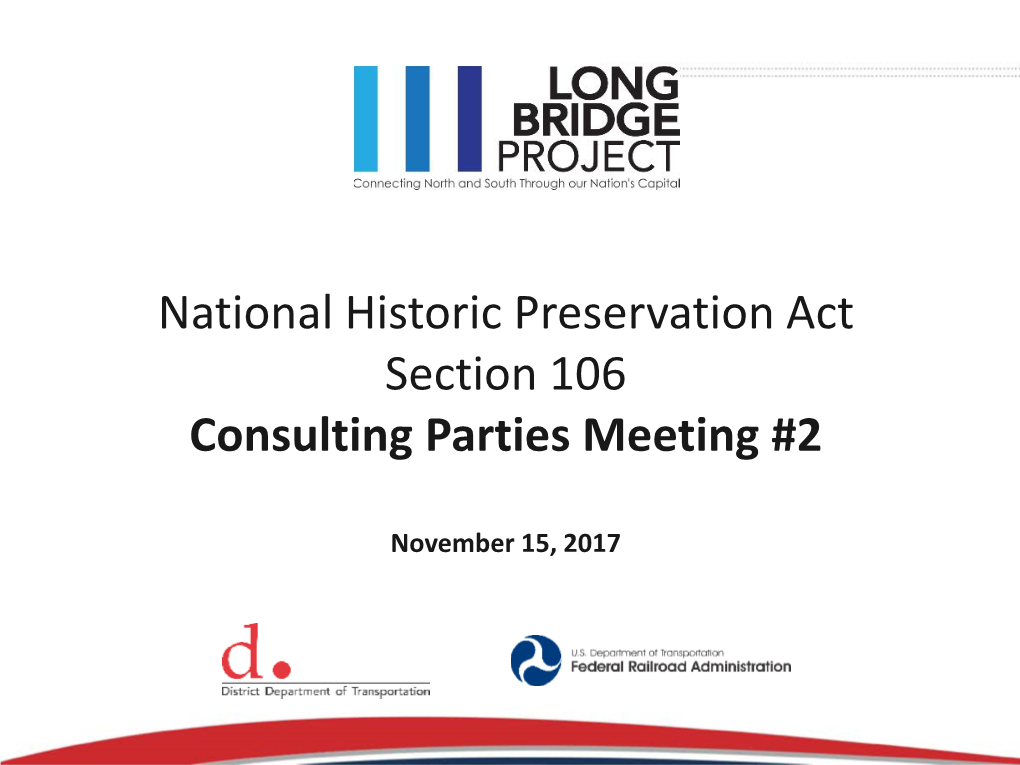 National Historic Preservation Act Section 106 Consulting Parties Meeting #2