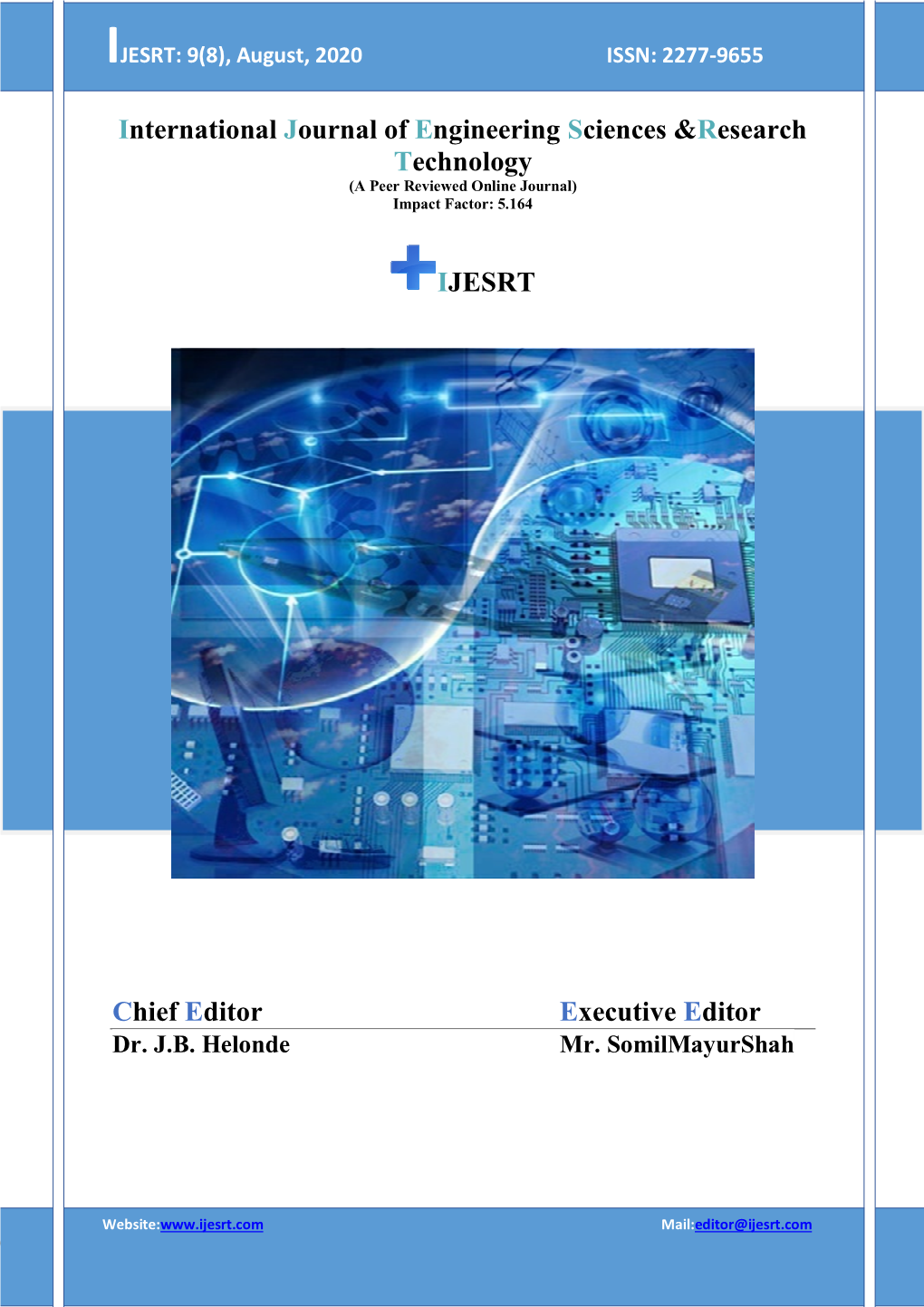 International Journal of Engineering Sciences &Research Technology IJESRT Chief Editor Executive Editor