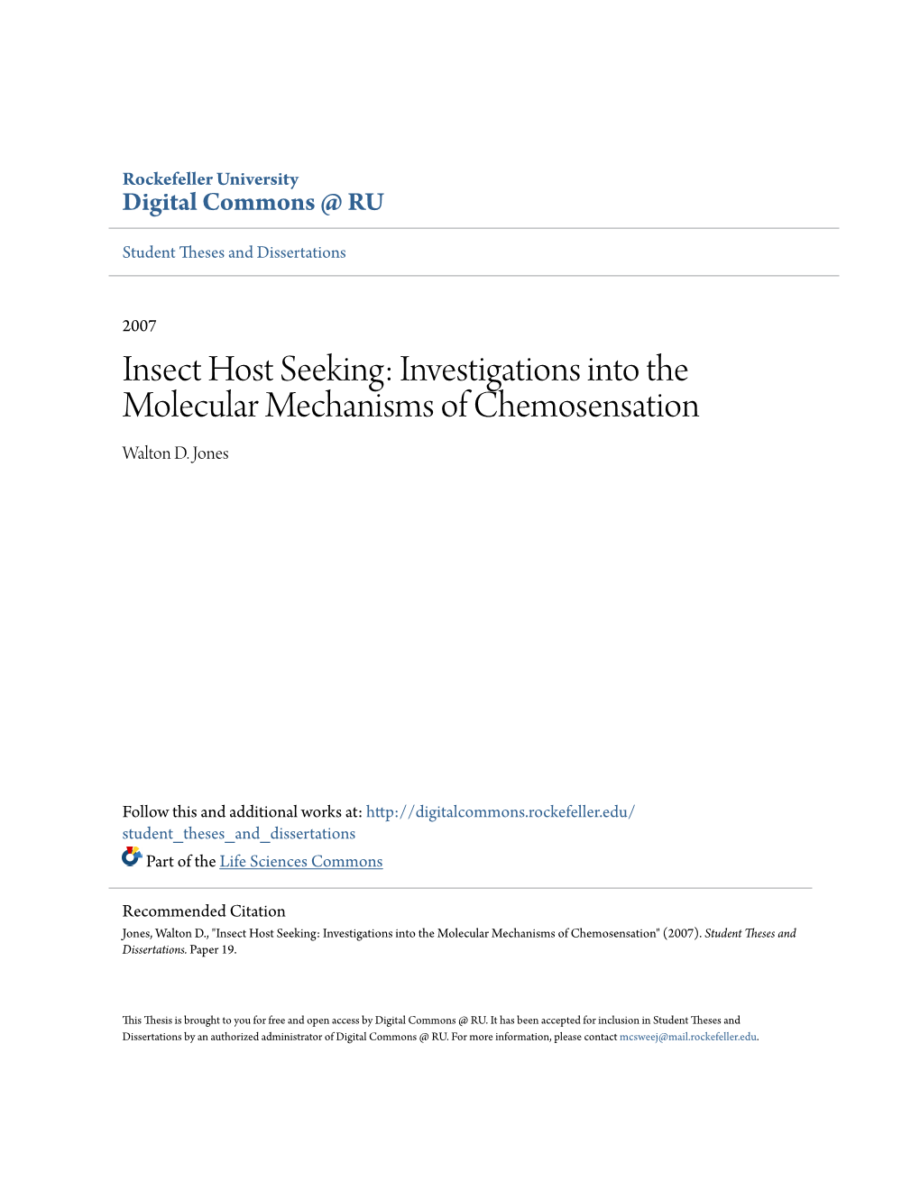 Insect Host Seeking: Investigations Into the Molecular Mechanisms of Chemosensation Walton D