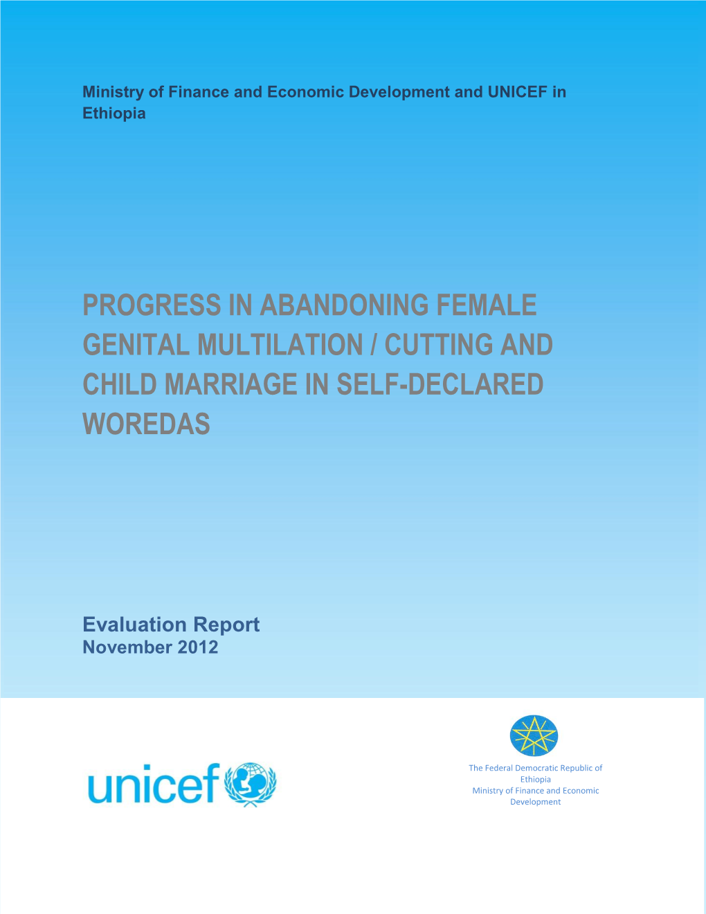 Progress in Abandoning Female Genital Multilation / Cutting and Child Marriage in Self-Declared Woredas