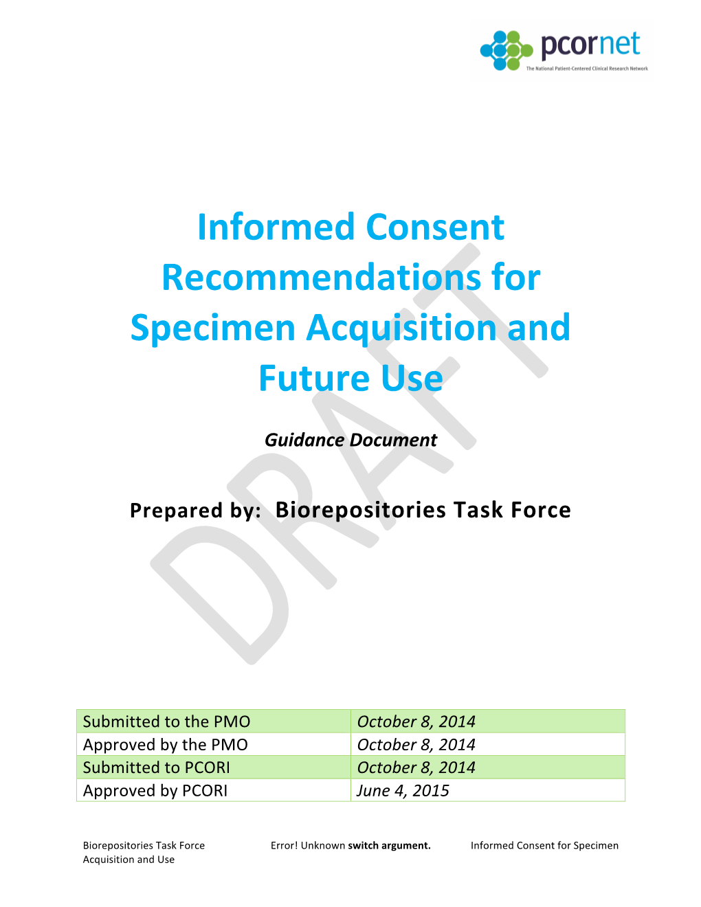 Informed Consent Recommendations for Specimen Acquisition and Future Use