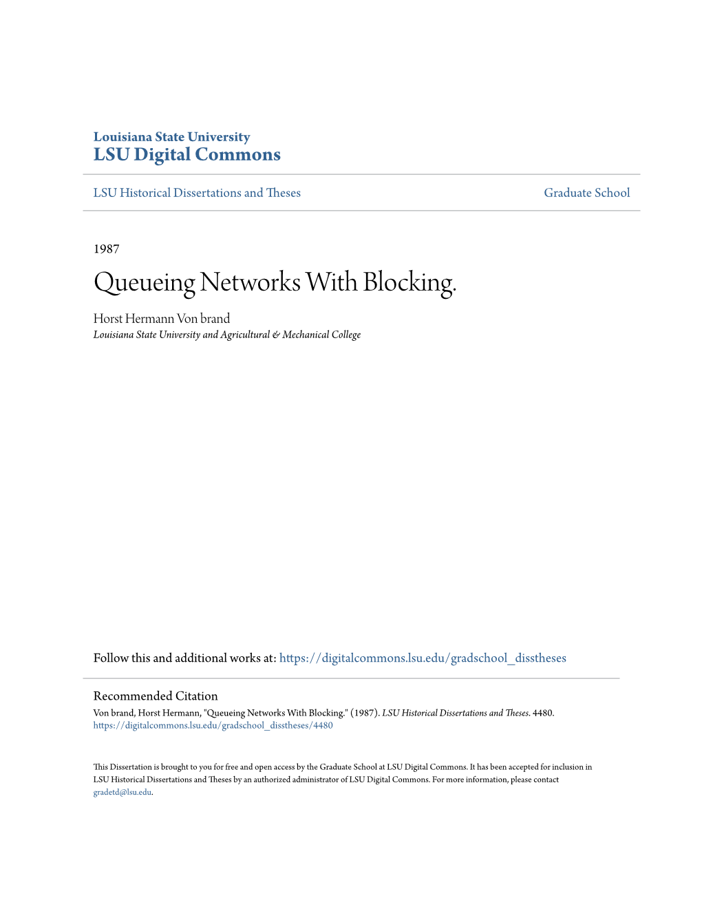 Queueing Networks with Blocking. Horst Hermann Von Brand Louisiana State University and Agricultural & Mechanical College