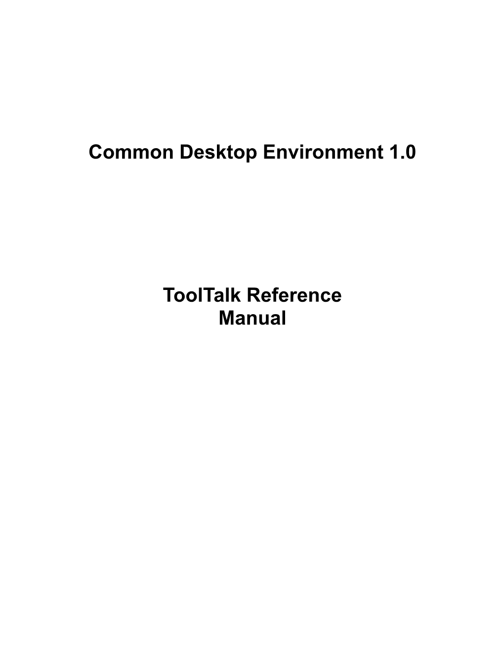 Common Desktop Environment 1.0 Tooltalk Reference Manual