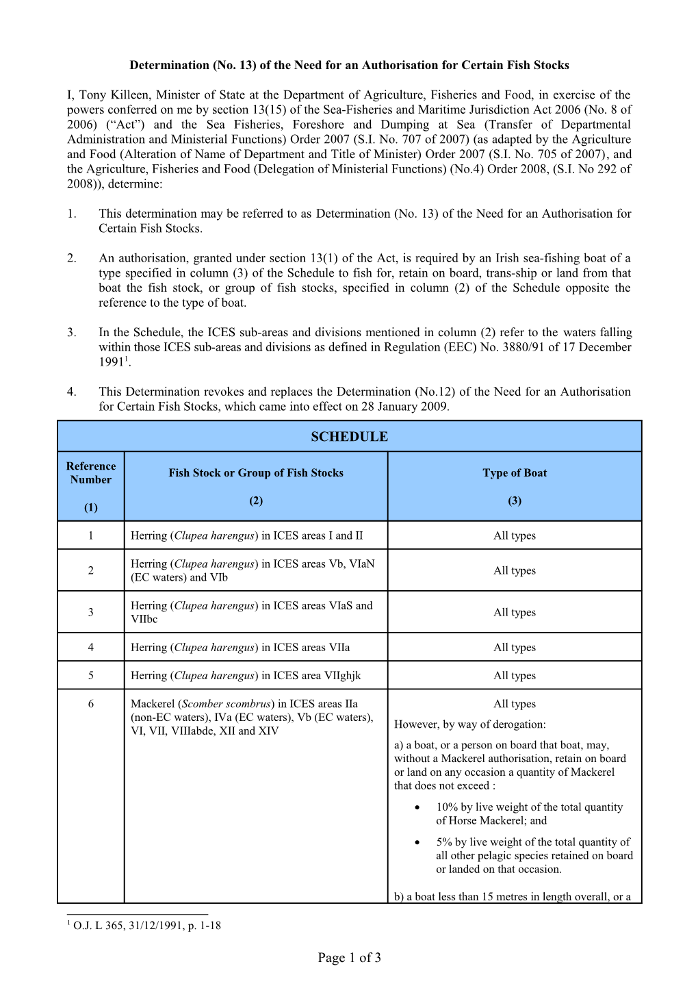 Determination (No. 13) of the Need for an Authorisation for Certain Fish Stocks