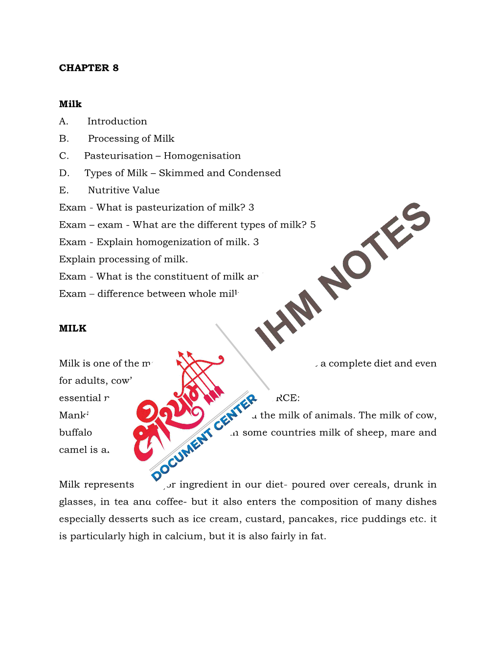 Homogenisation D. Types of Milk – Skimmed and Condensed E