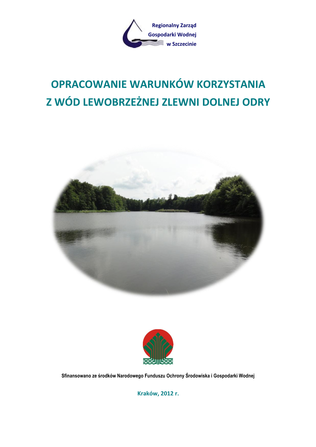 Opracowanie Warunków Korzystania Z Wód Lewobrzeżnej Zlewni Dolnej Odry