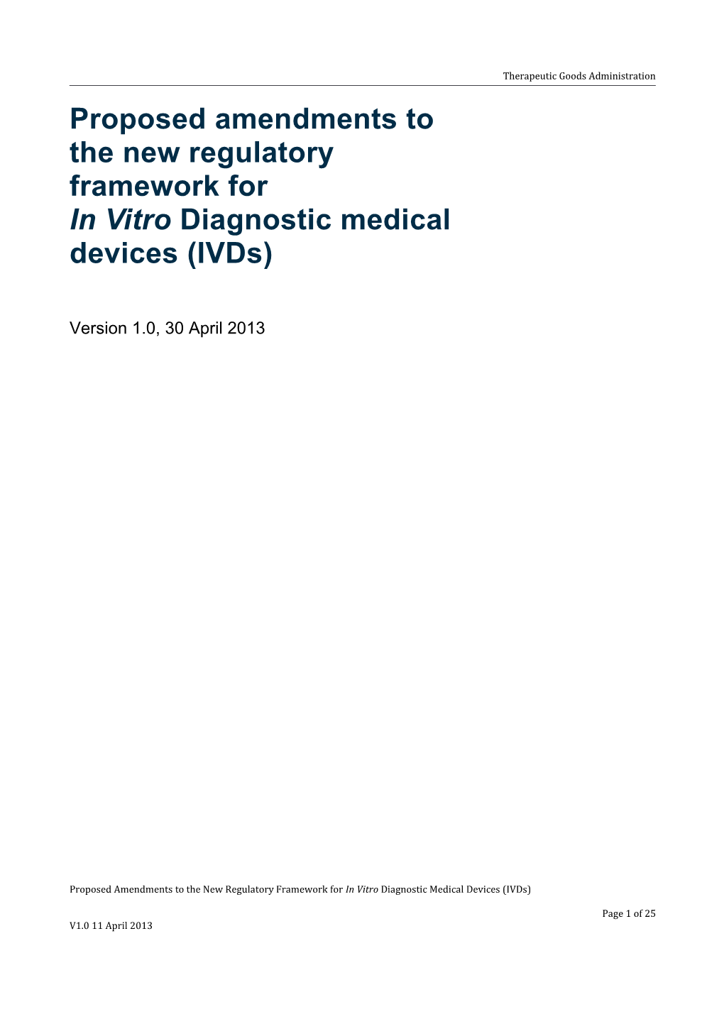 Proposed Amendments to the New Regulatory Framework for in Vitro Diagnostic Medical Devices