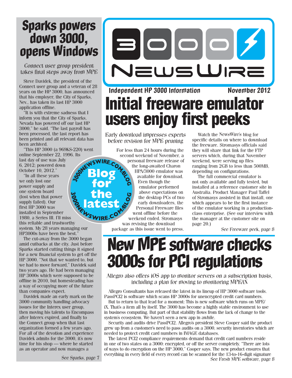 November 2012 That His Employer, the City of Sparks, Nev., Has Taken Its Last HP 3000 Application Offline