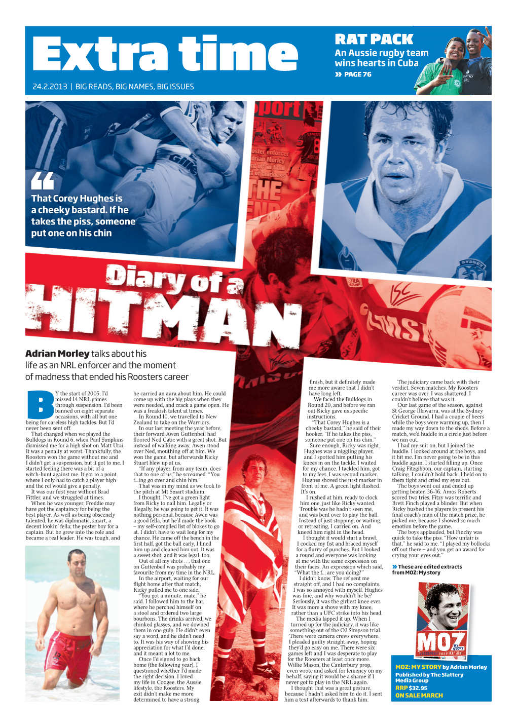 RAT PACK an Aussie Rugby Team Wins Hearts in Cuba Extra Time PAGE 76 ›› 24.2.2013 | BIG READS, BIG NAMES, BIG ISSUES