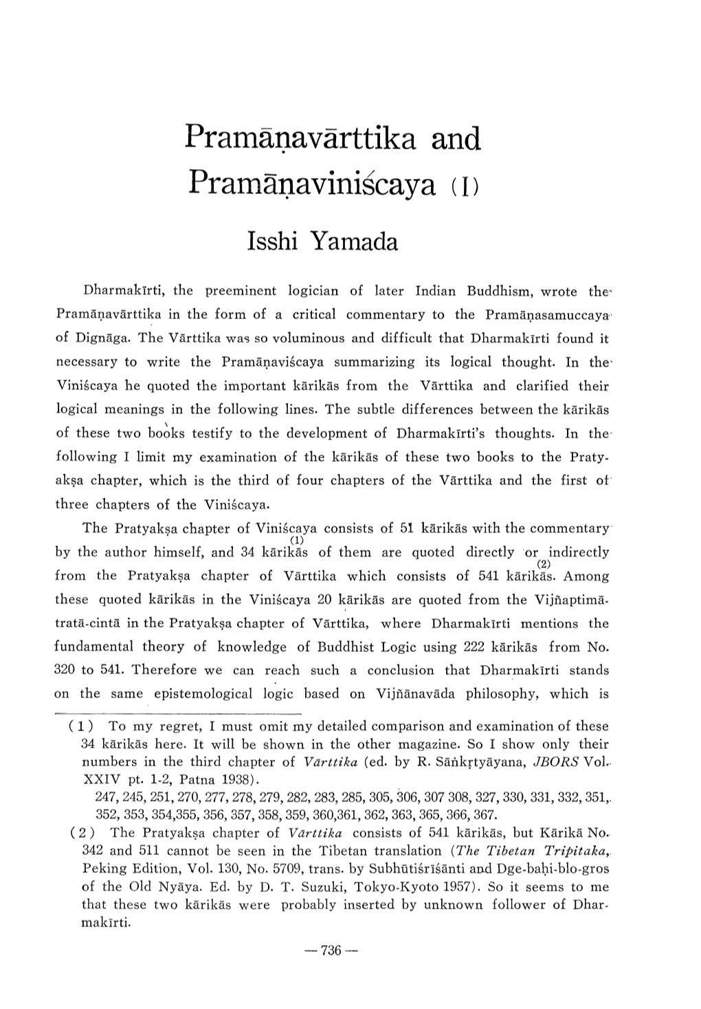 Pramtnavrttika and Prananaviniscaya (I)