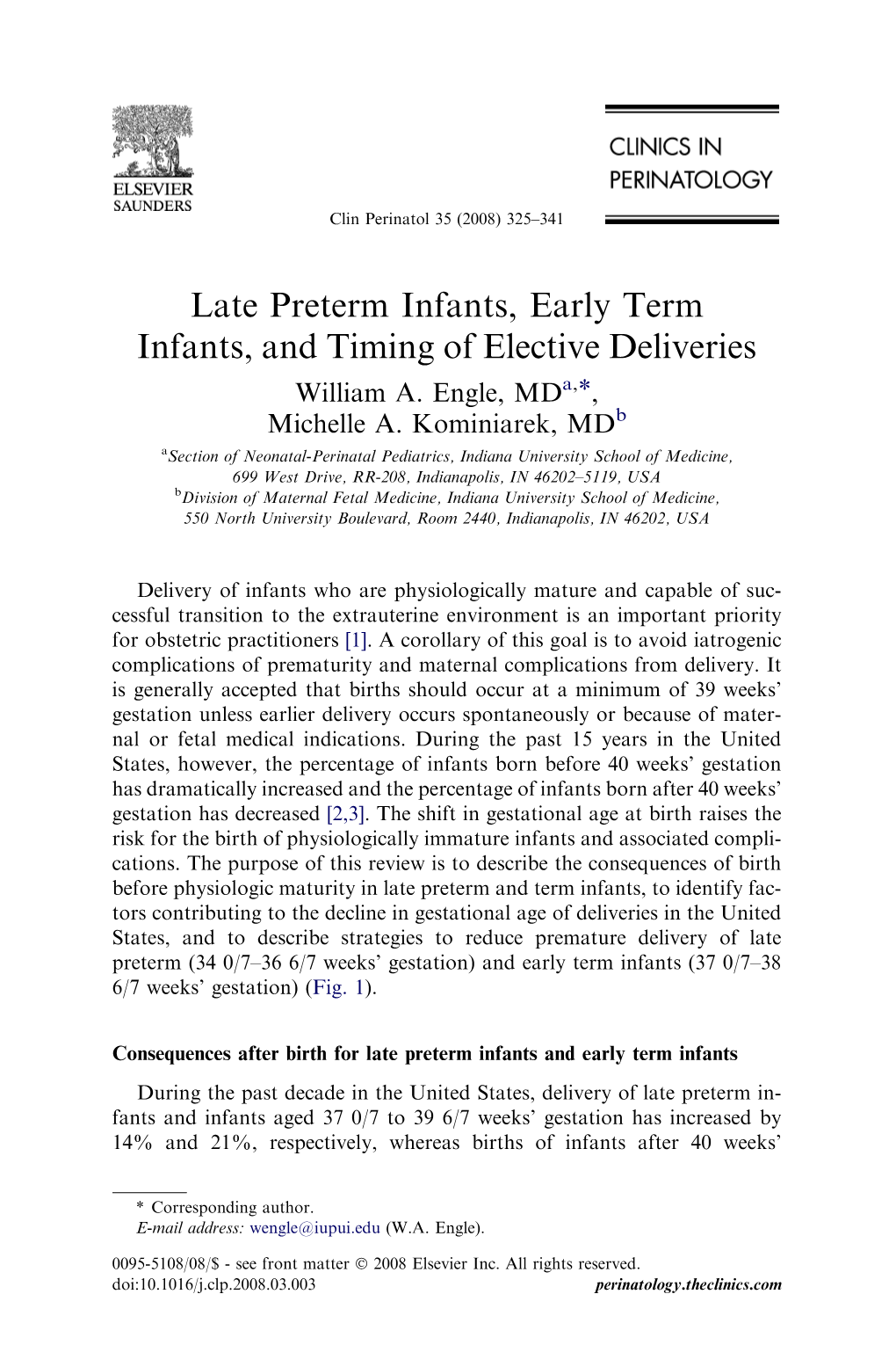 Late Preterm Infants, Early Term Infants, and Timing of Elective Deliveries William A