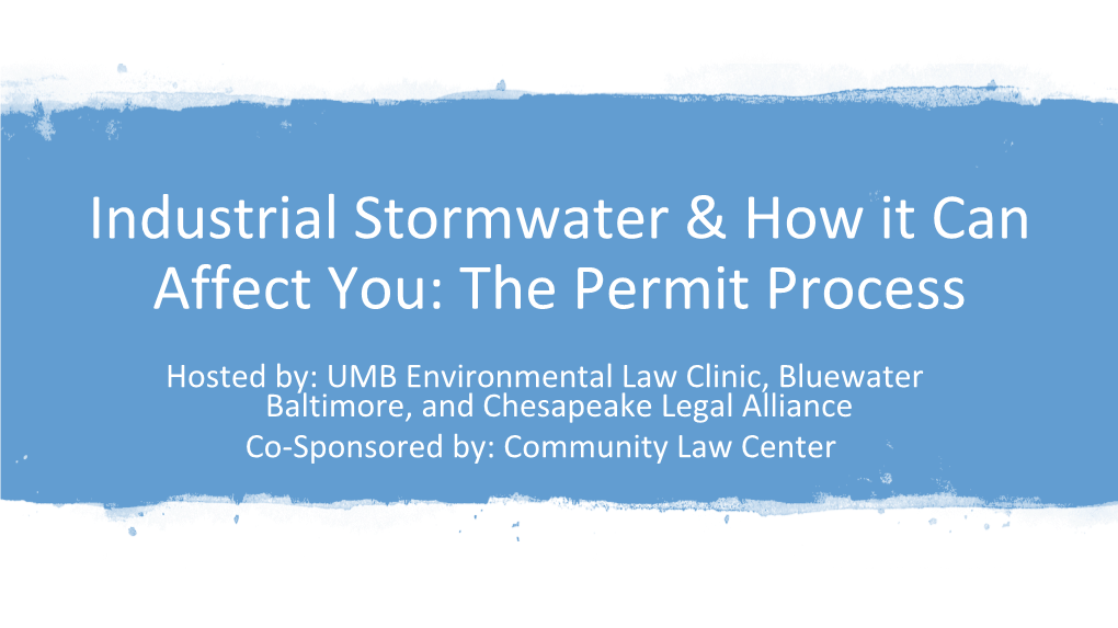 3. Current State of the Maryland Draft Industrial Stormwater Permit 4