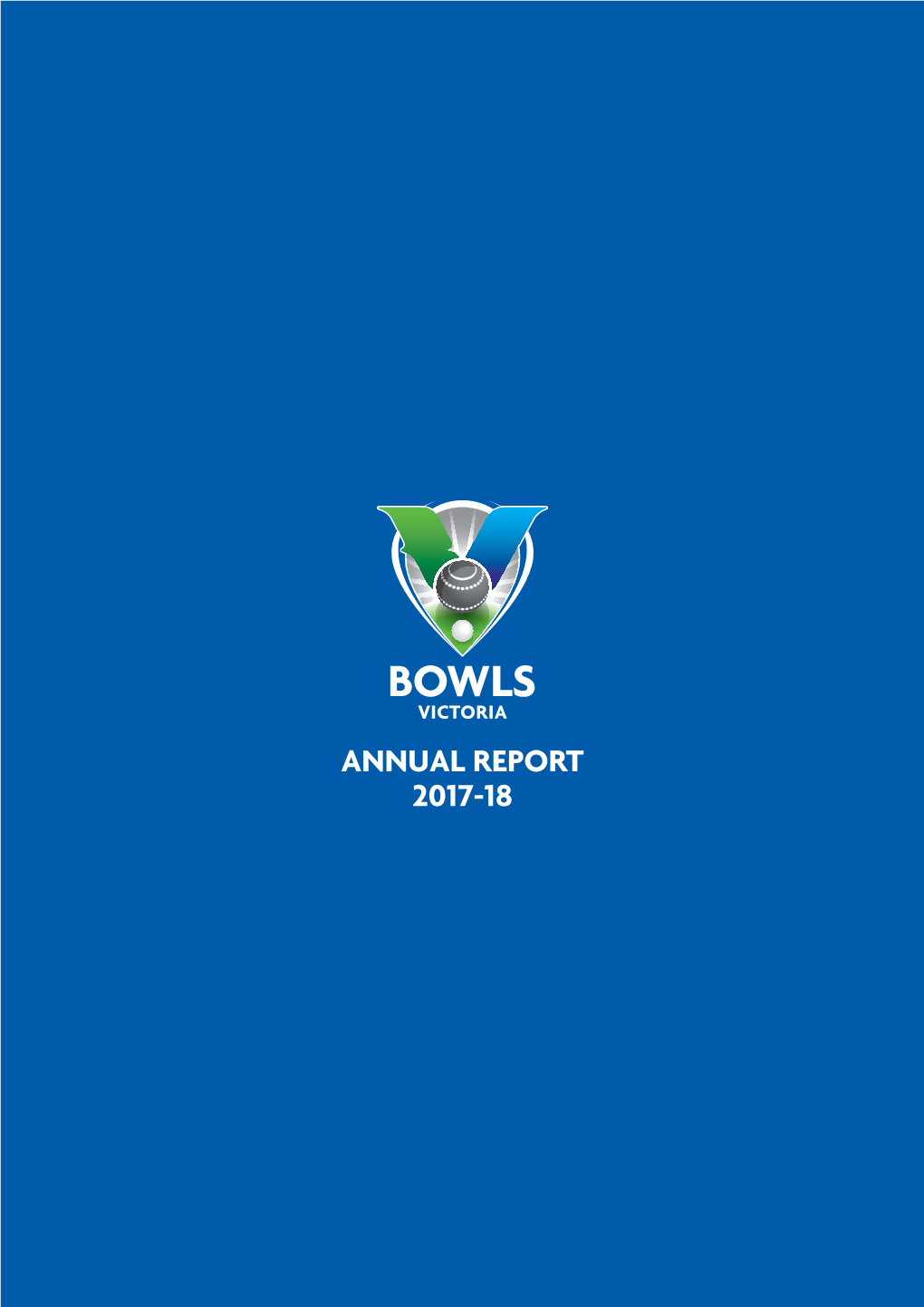 Bowls Victoria 2017-18 Annual Report