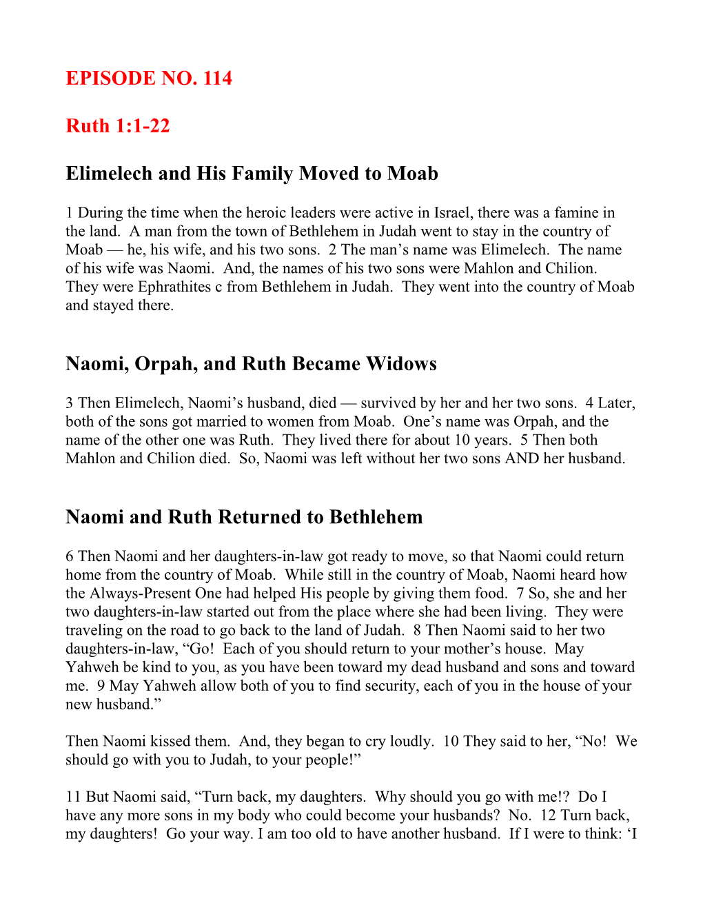 EPISODE NO. 114 Ruth 1:1-22 Elimelech and His Family Moved To