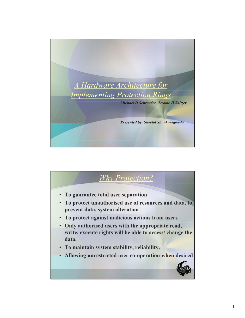 A Hardware Architecture for Implementing Protection Rings Michael D Schroeder, Jerome H Saltzer