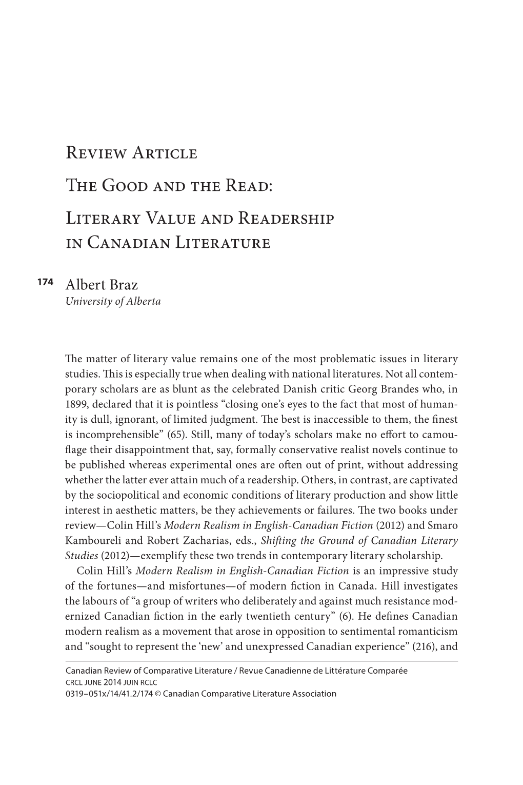 Review Article the Good and the Read: Literary Value and Readership in Canadian Literature