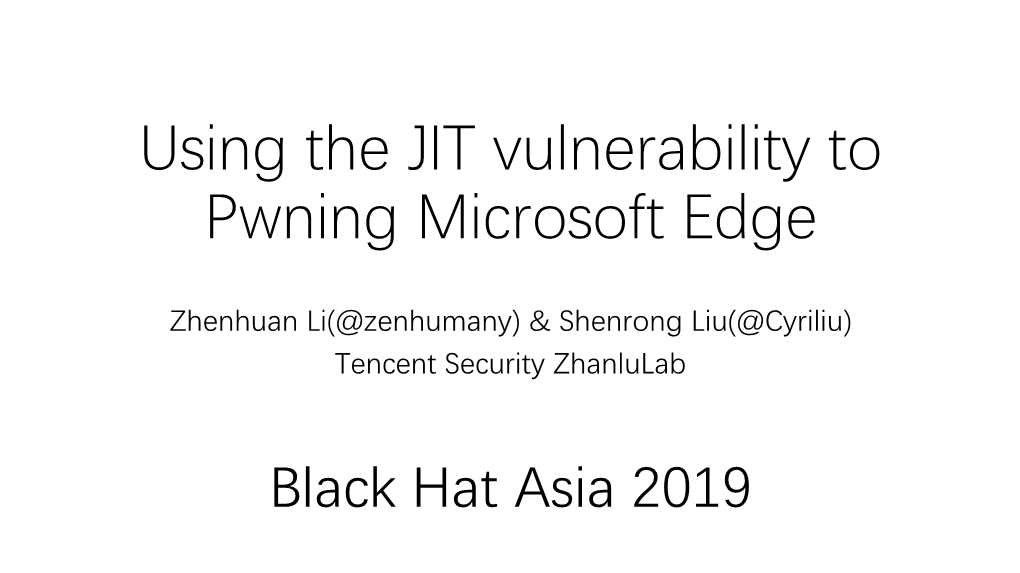 Using the JIT Vulnerability to Pwning Microsoft Edge