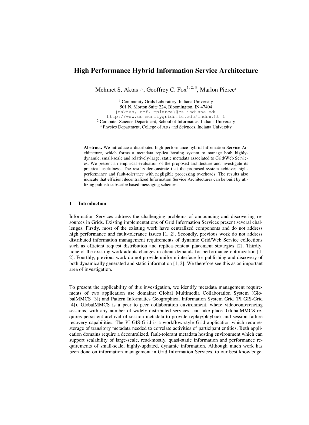 High Performance Hybrid Information Service Architecture